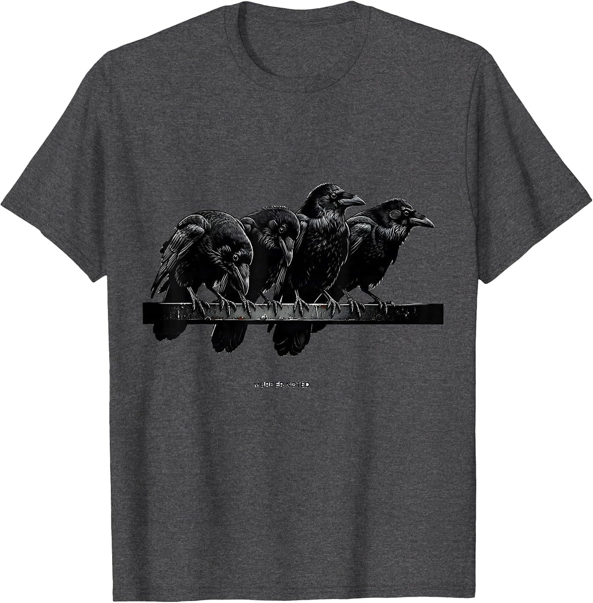 Murder Noted Monochromatic Crow Dark Humor Gothic Bird Lover T-Shirt - Dark Heather Grey
