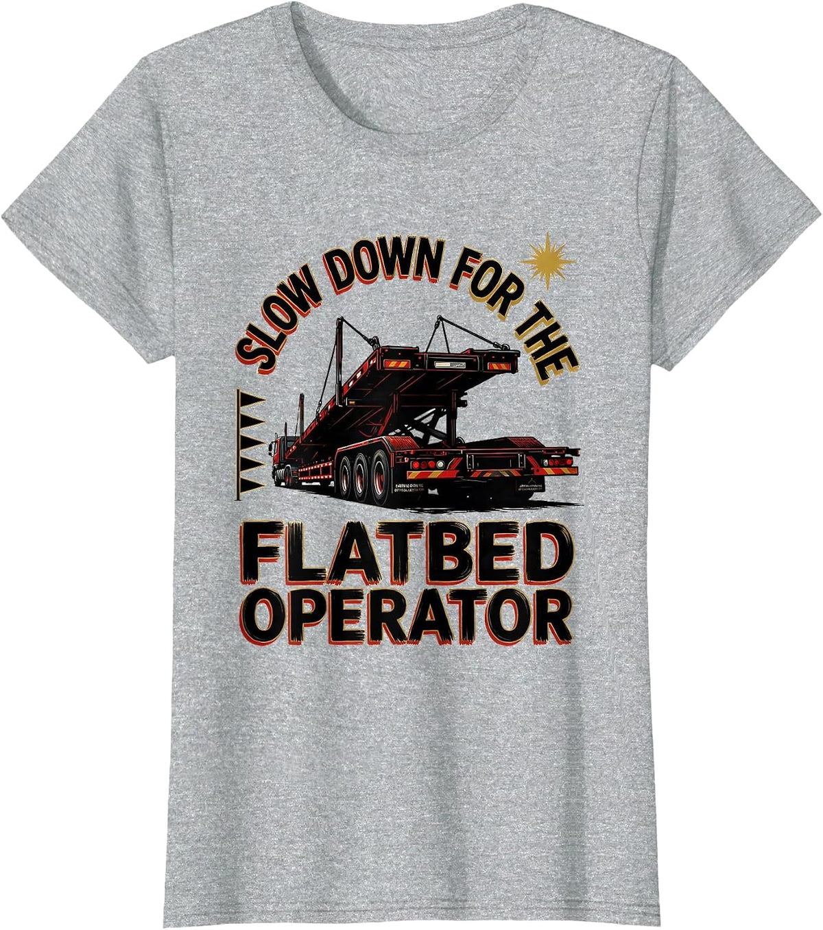 Women's Slow Down For The Flatbed Operator Patriotic American Flag T-Shirt - Heather Grey