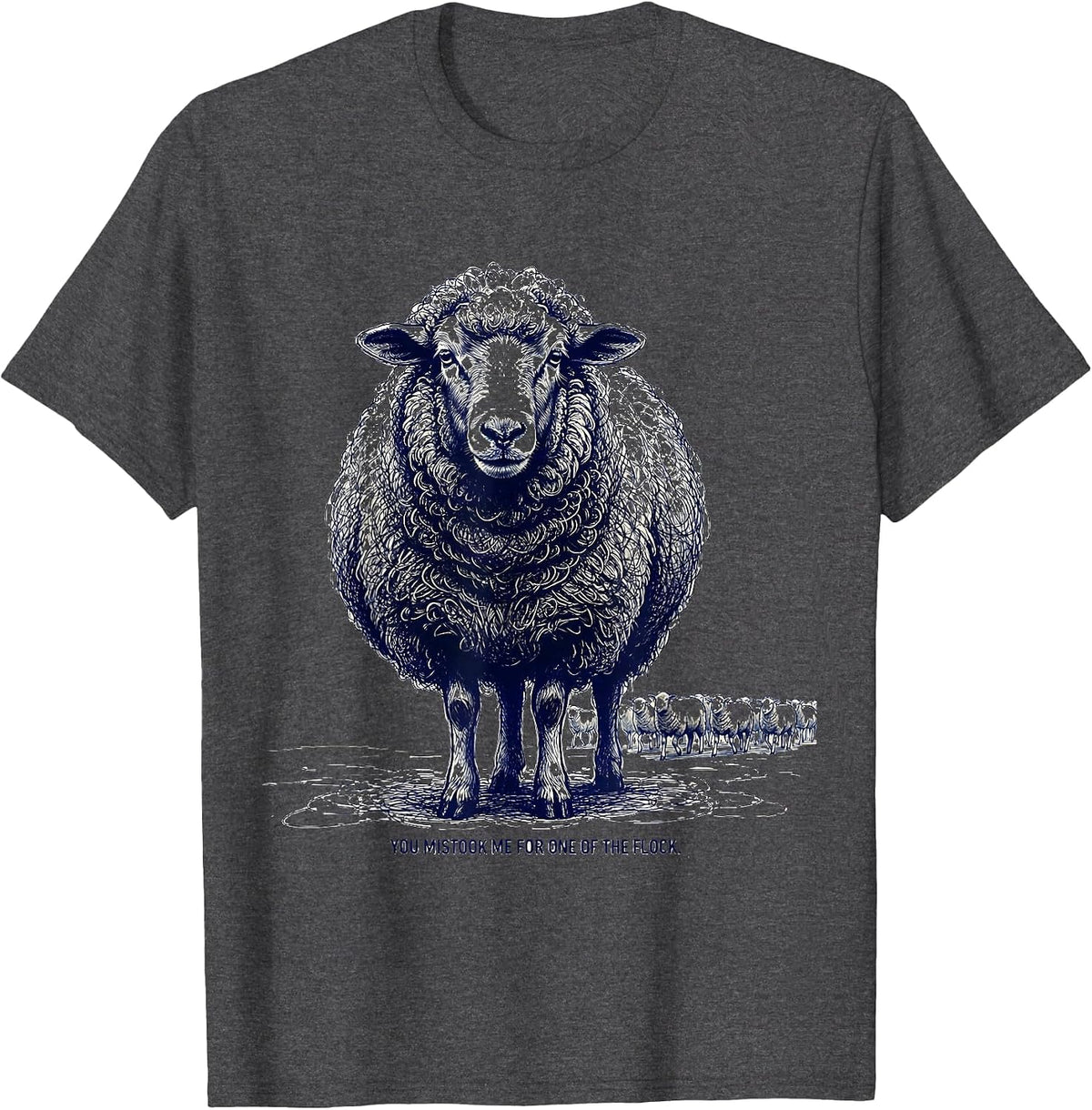 You Mistook Me For One Of The Flock Funny Black Sheep T-Shirt - Dark Heather Grey