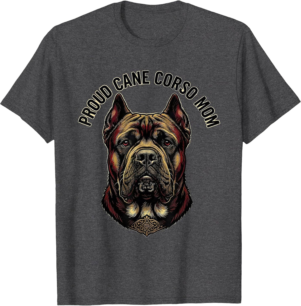 Proud Cane Corso Mom Tattoo Dog Lover Gift T-Shirt - Dark Heather Grey
