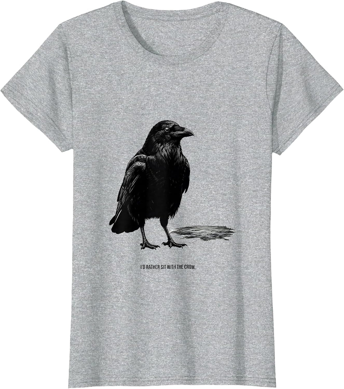 Women's I'd Rather Sit With The Crow Funny Crow Humor Gothic Dark T-Shirt - Heather Grey