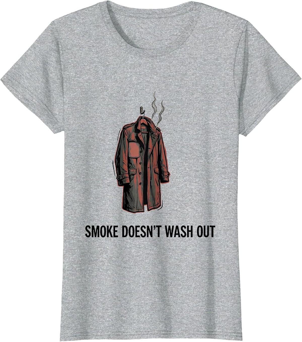 Smoke Doesn't Wash Out Funny Firefighter Humor Tribute T-Shirt - Heather Grey
