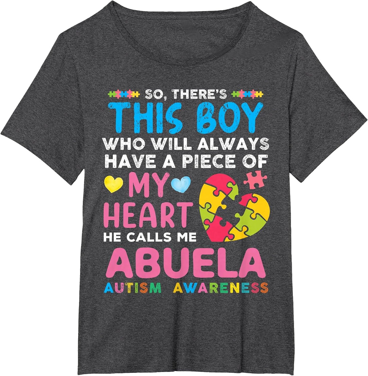There's This Boy He Calls Me Abuela Autism Awareness T-Shirt - Dark Heather Grey