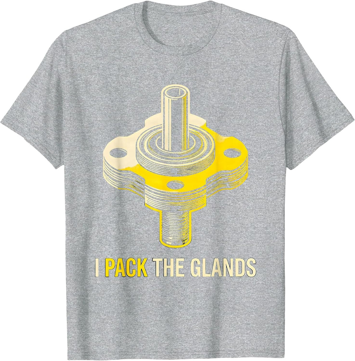 Men's I Pack The Glands Funny Plumber Pipefitter Occupational T-Shirt - Heather Grey