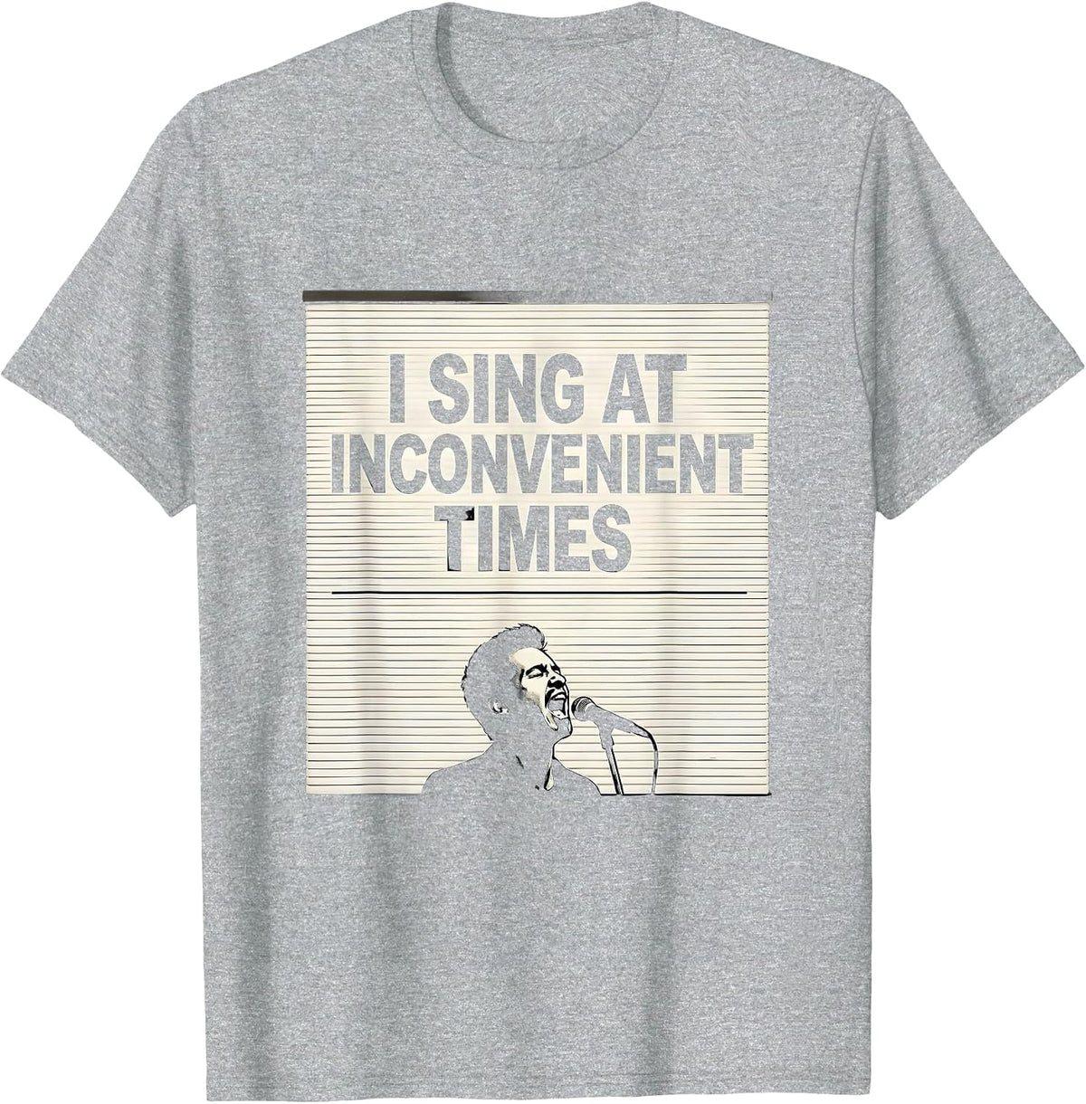 Men's I Sing At Inconvenient Times Funny Choir Singer Gift T-Shirt - Heather Grey