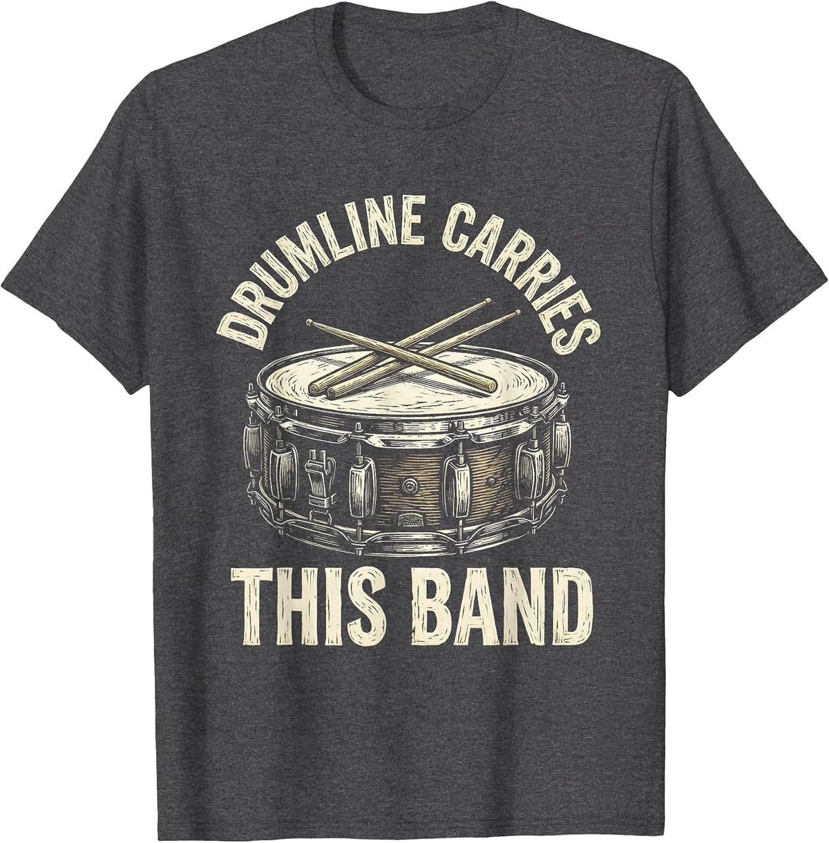 Men's Drumline Carries This Band Funny Marching Band Musician Gift T-Shirt - Dark Heather Grey