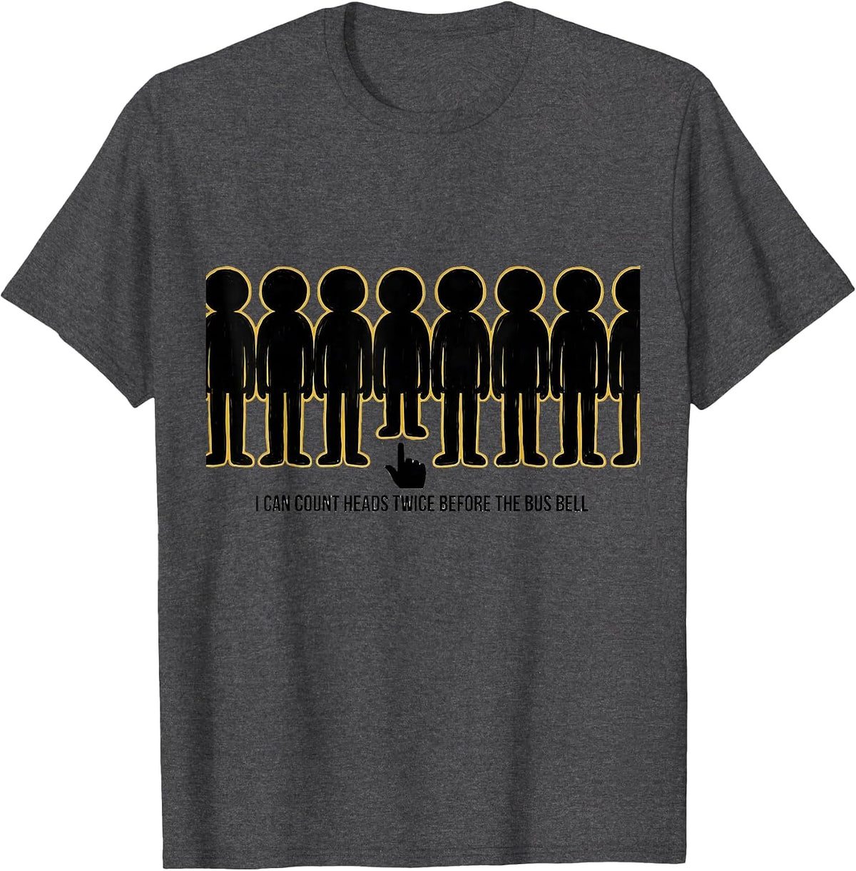 Men's I Can Count Heads Twice Before The Bus Bell Funny Teacher T-Shirt - Dark Heather Grey
