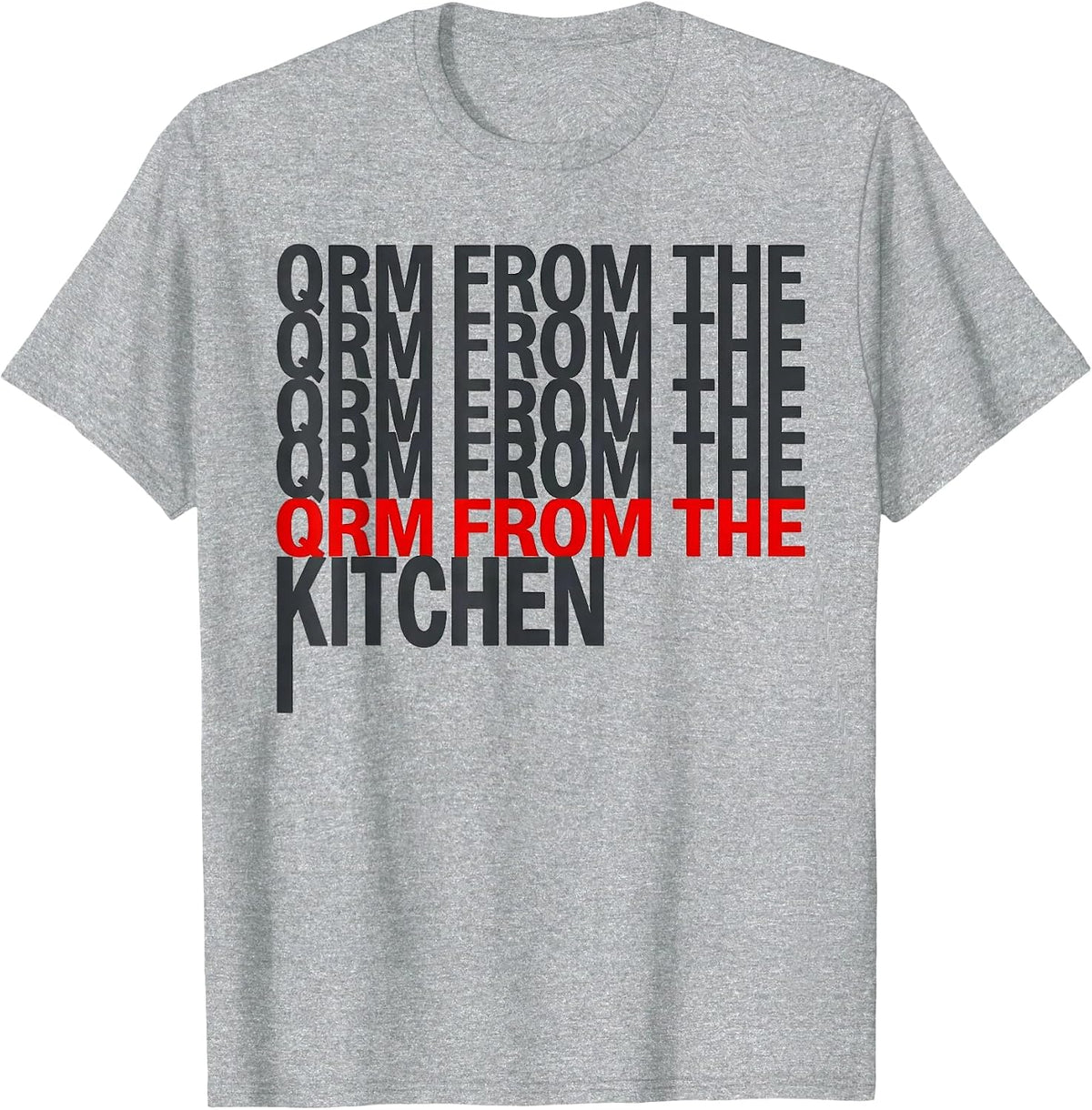 Men's QRM From The Kitchen Funny Ham Radio Operator Hobbyist Humor T-Shirt - Heather Grey