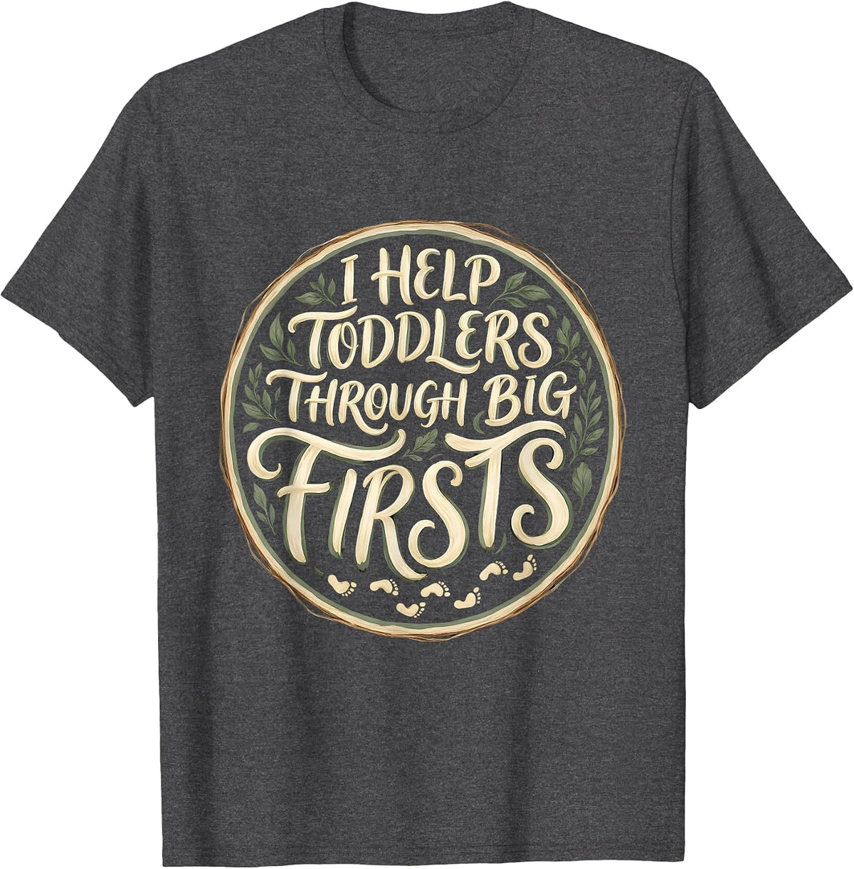 I Help Toddlers Through Big Firsts Boho Preschool Teacher T-Shirt - Dark Heather Grey