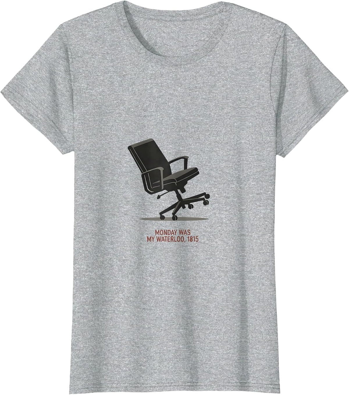 Monday Was My Waterloo, 1815 Funny History Teacher Military T-Shirt - Heather Grey