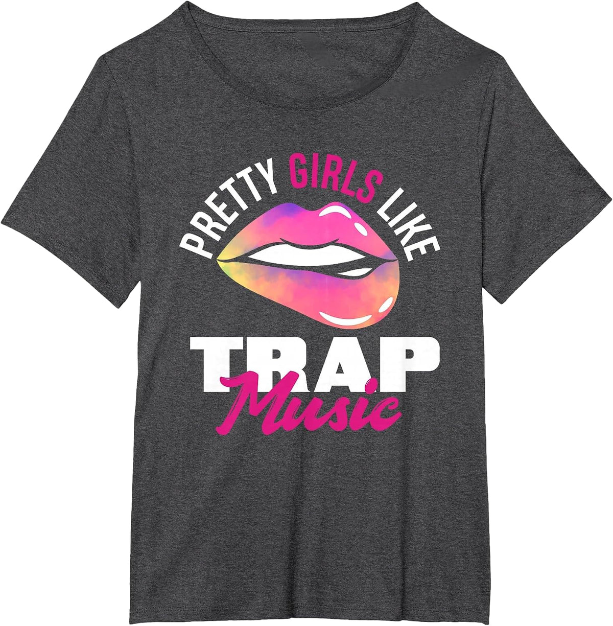Pretty Girls Like Trap Music Womens Funny Hip-Hop T-Shirt - Dark Heather Grey