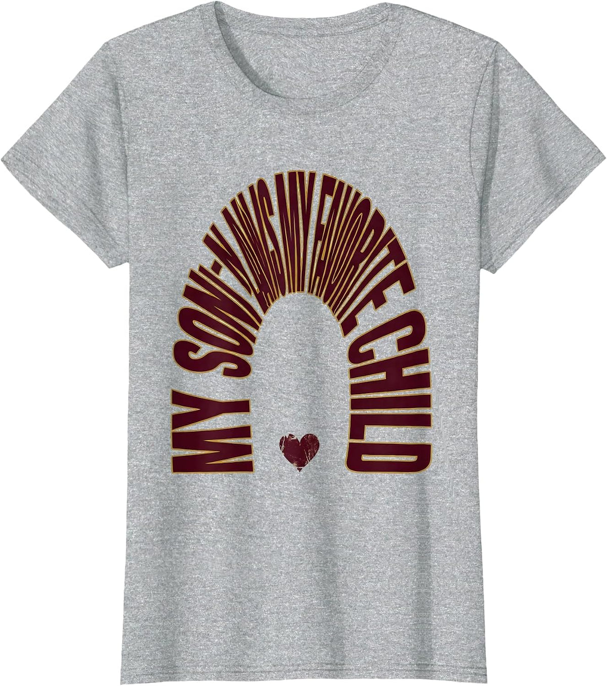 Women's My Son-In-Law Is My Favorite Child Funny Mother In Law Humor T-Shirt - Heather Grey