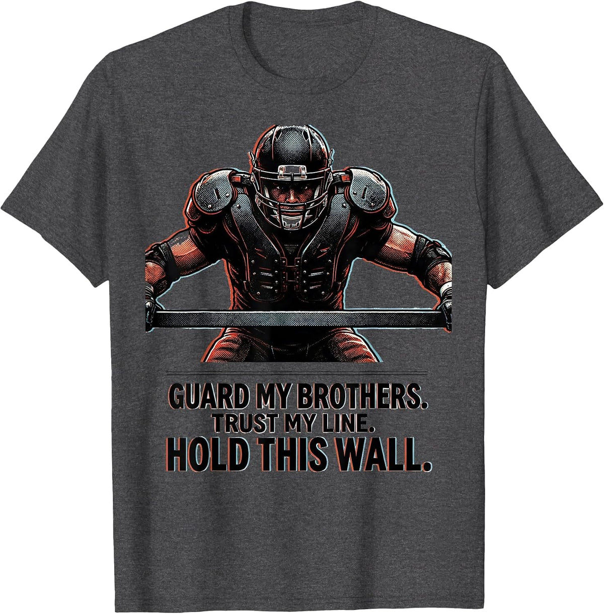 Guard My Brothers Trust My Line Hold This Wall Lineman T-Shirt - Dark Heather Grey