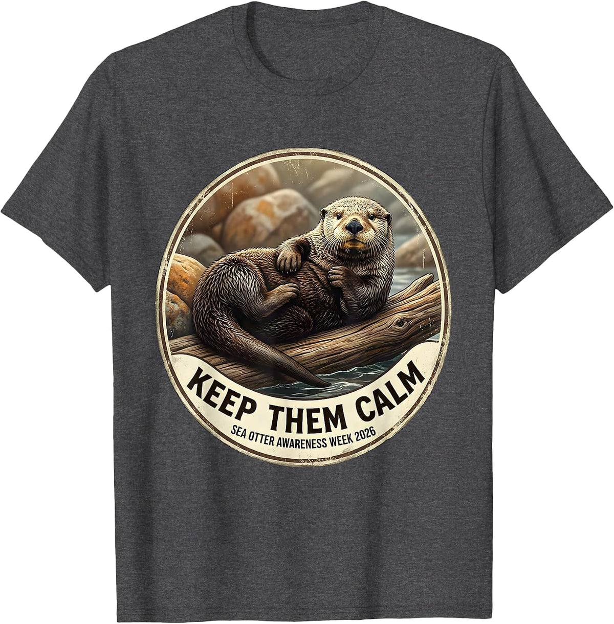 Keep Them Calm Vintage Sea Otter Lover Animal Awareness T-Shirt - Dark Heather Grey