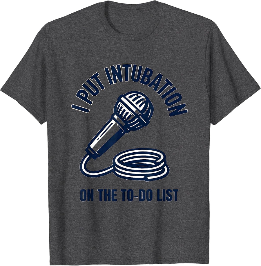 Men's I Put Intubation On The To-Do List Funny EMT Paramedic EMS T-Shirt - Dark Heather Grey