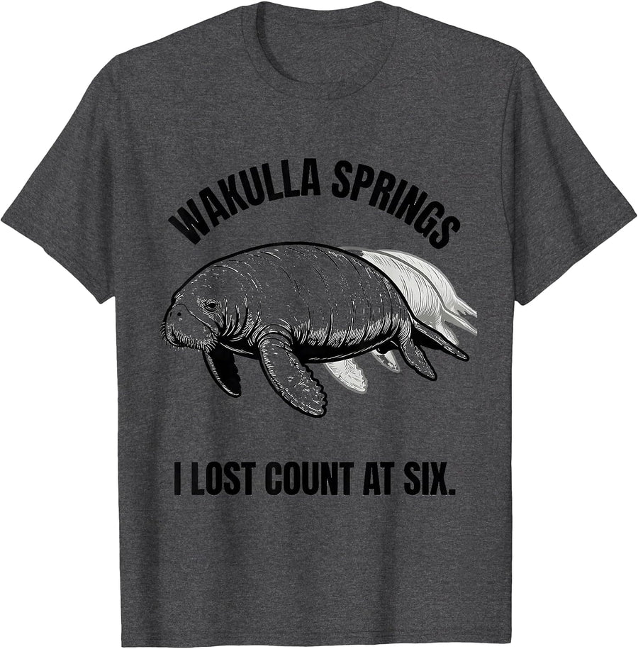 Men's Wakulla Springs I Lost Count At Six Funny Manatee Lover Gift T-Shirt - Dark Heather Grey