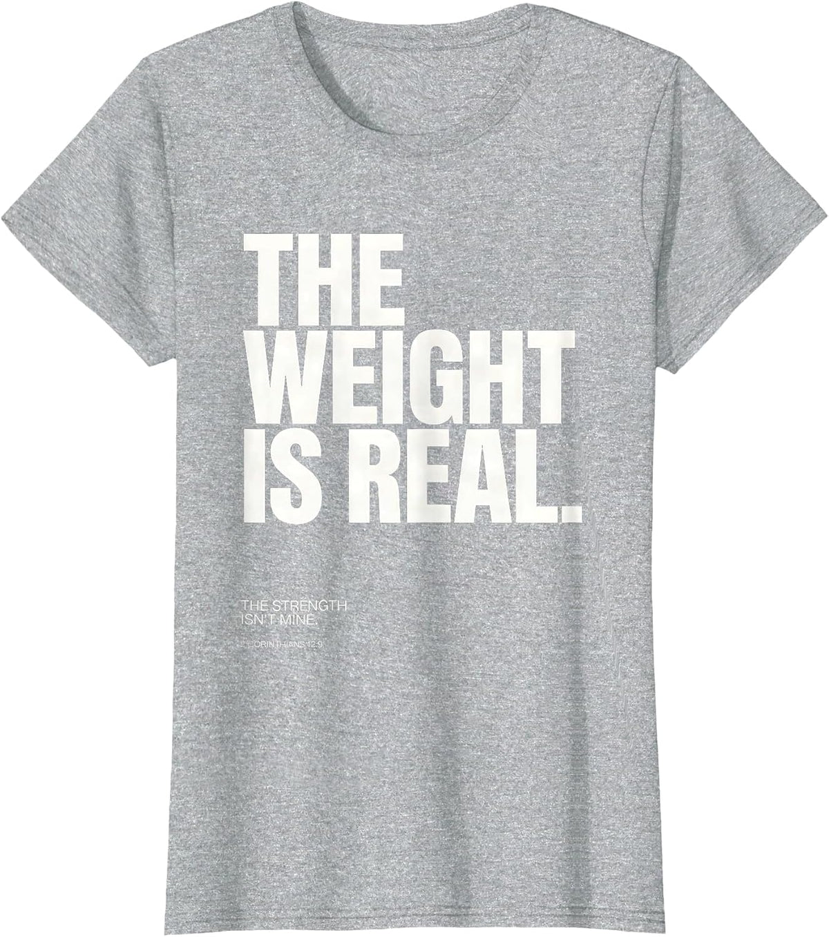 The Weight Is Real Funny Christian Gym Jesus Deadlifter T-Shirt - Heather Grey