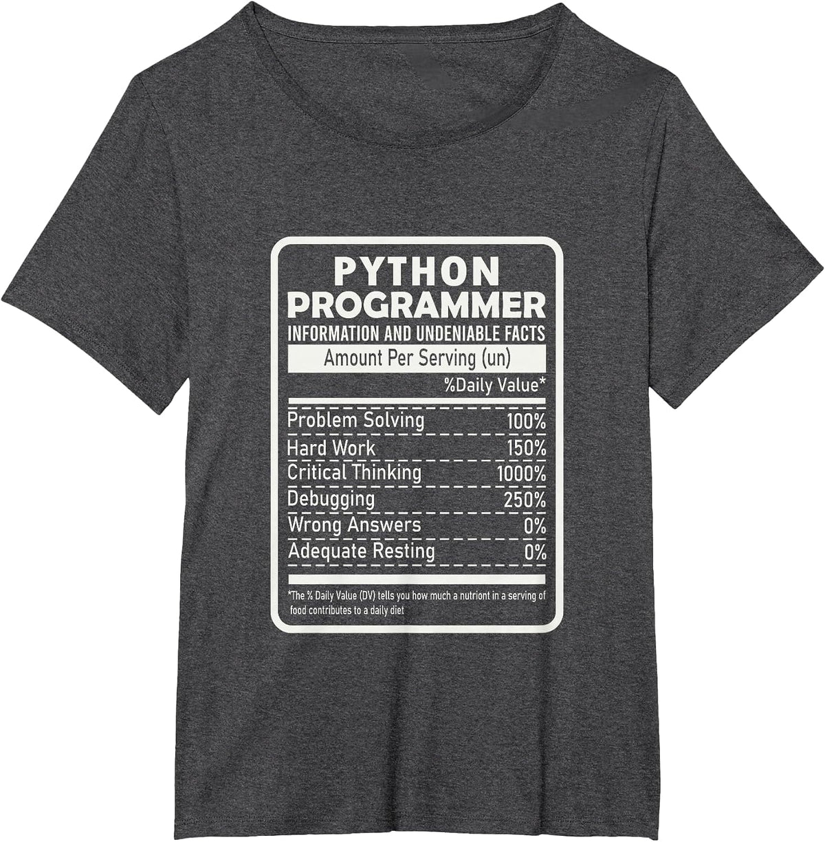 Funny Python Programmer Nutritional Facts Python Programming T-Shirt - Dark Heather Grey