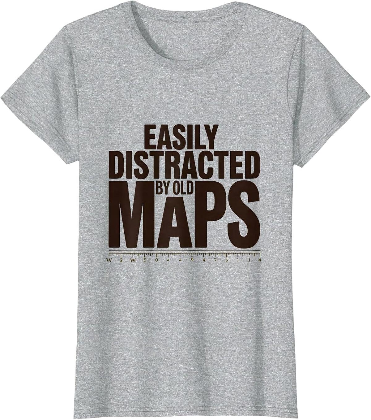 Easily Distracted By Old Maps Funny History Teacher Humor T-Shirt - Heather Grey