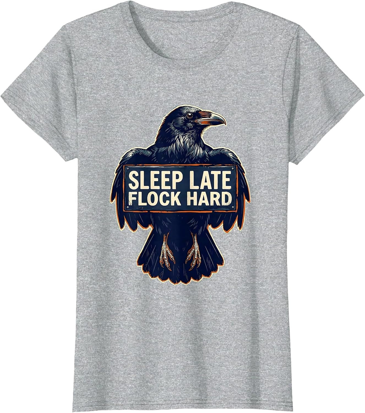 Sleep Late Flock Hard Funny Crow Design T-Shirt - Heather Grey