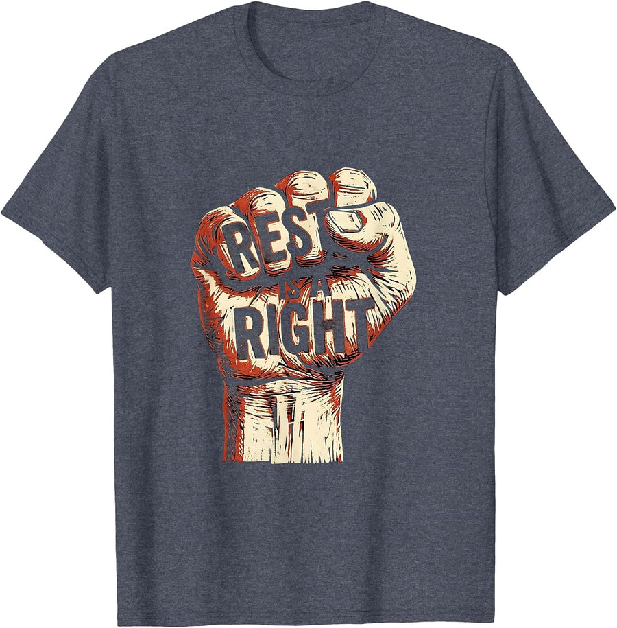 Rest Is a Right Labor Day Graphic Design T-Shirt - Heather Blue