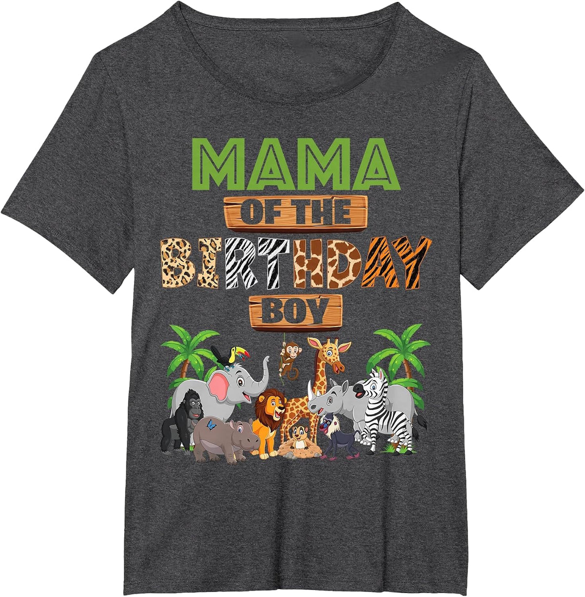 Wild Mama of The Birthday Boy Zoo Safari Jungle Animal T-Shirt - Dark Heather Grey