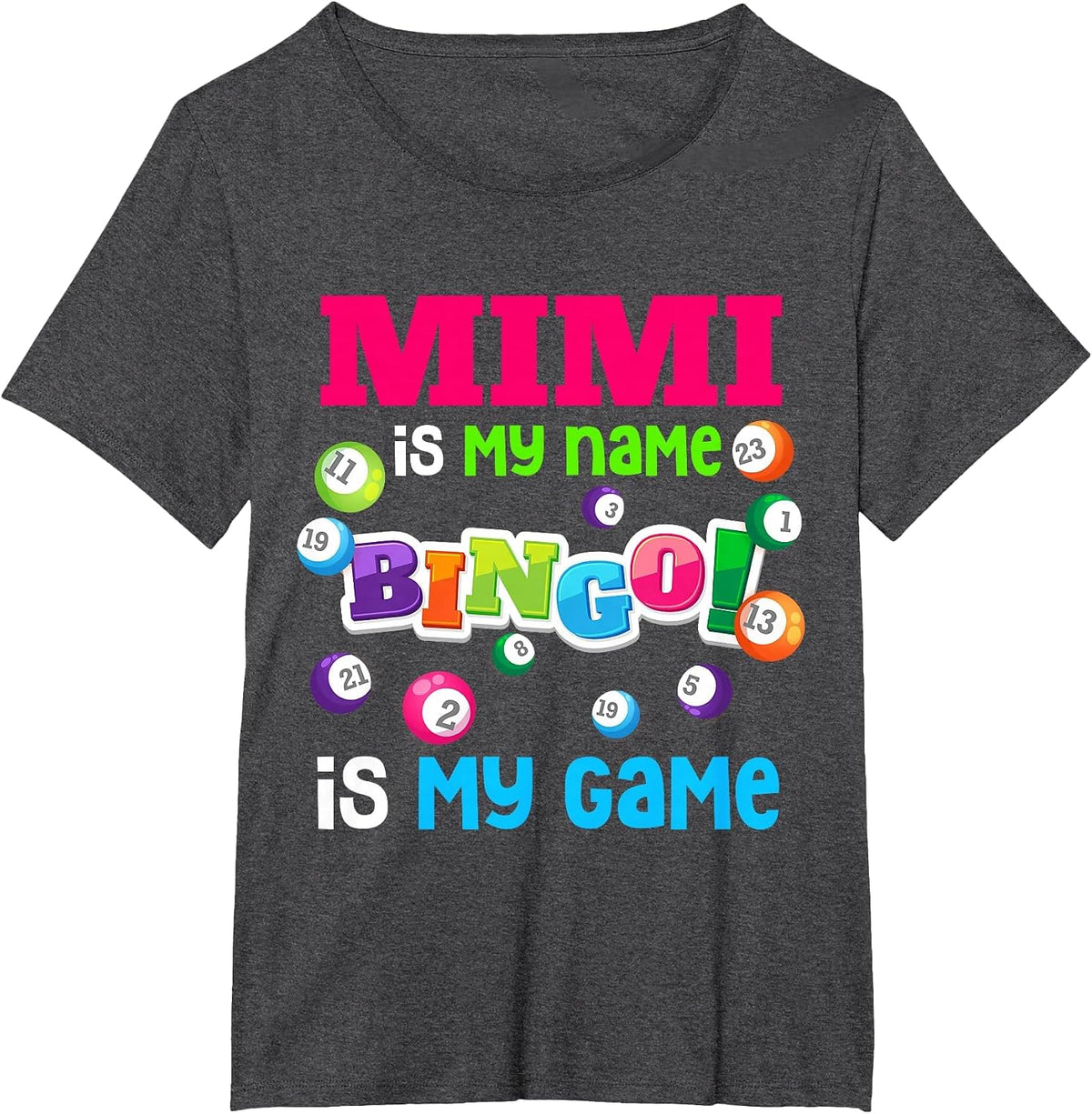 Funny Player Mimi is My Name Bingo is My Game Special T-Shirt - Dark Heather Grey