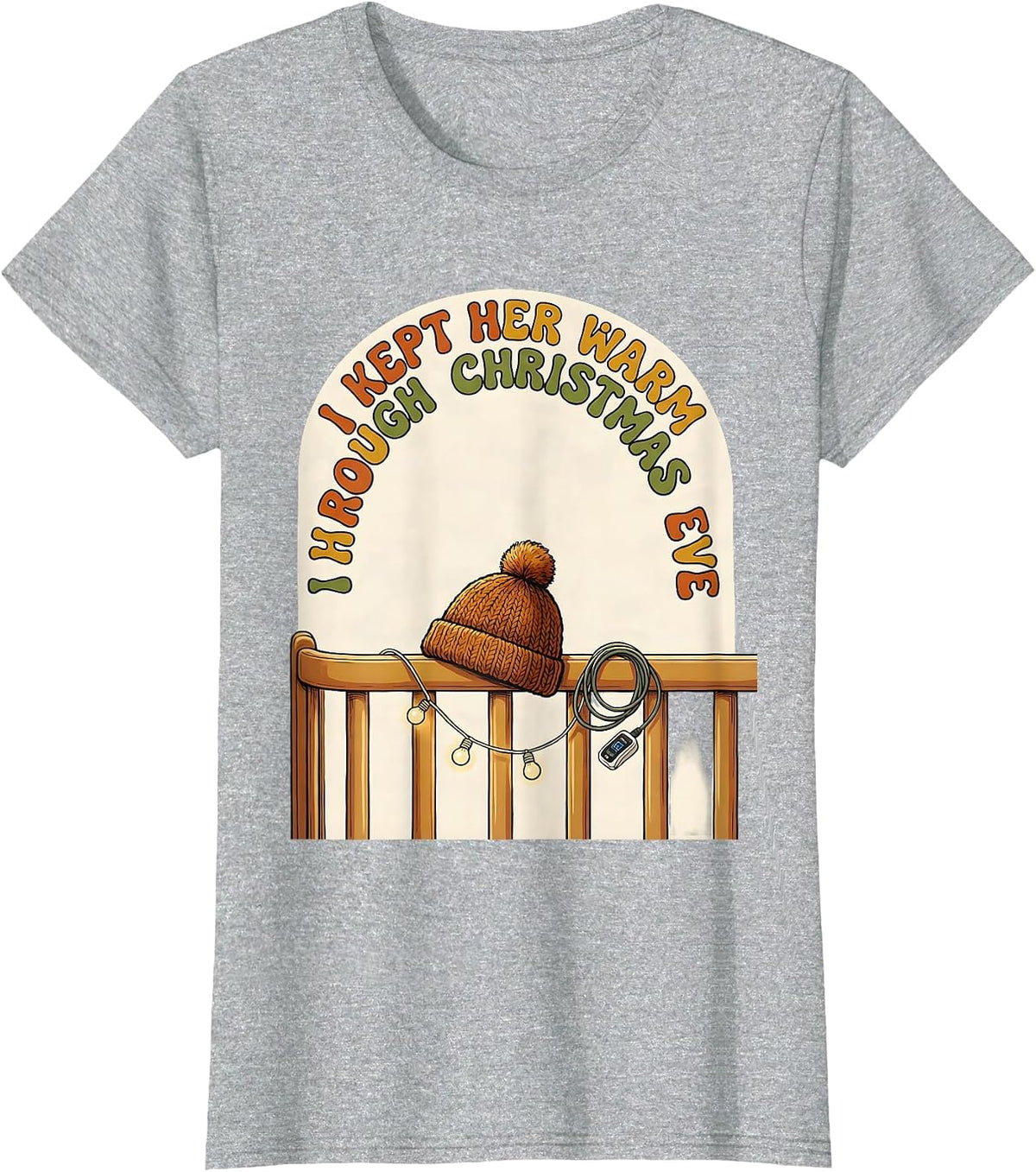 Women's I Kept Her Warm Through Christmas Eve Funny Nurse Christmas T-Shirt - Heather Grey