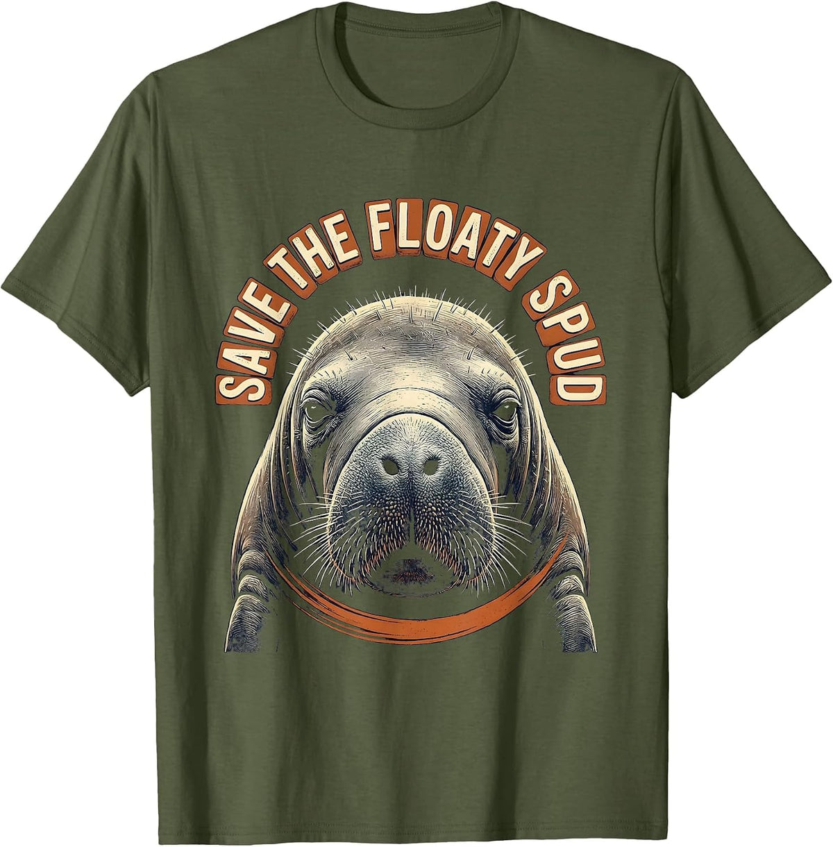 Save The Floaty Spud Funny Manatee Lover Animal Humor T-Shirt - Olive Green