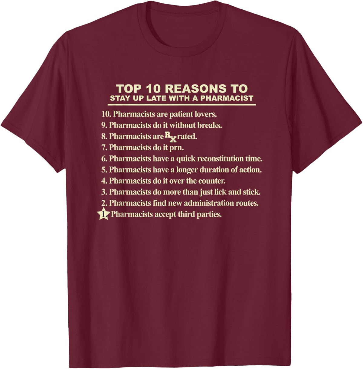 Top 10 Reasons to Stay Up Late with A Pharmacist T-Shirt - Burgundy