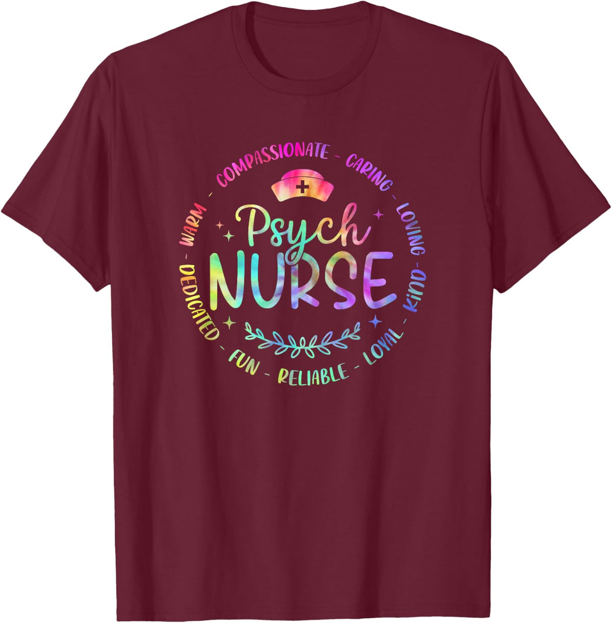Psychiatric Nurse RN Mental Health Psych Nurse Tie Dye T-Shirt - Burgundy