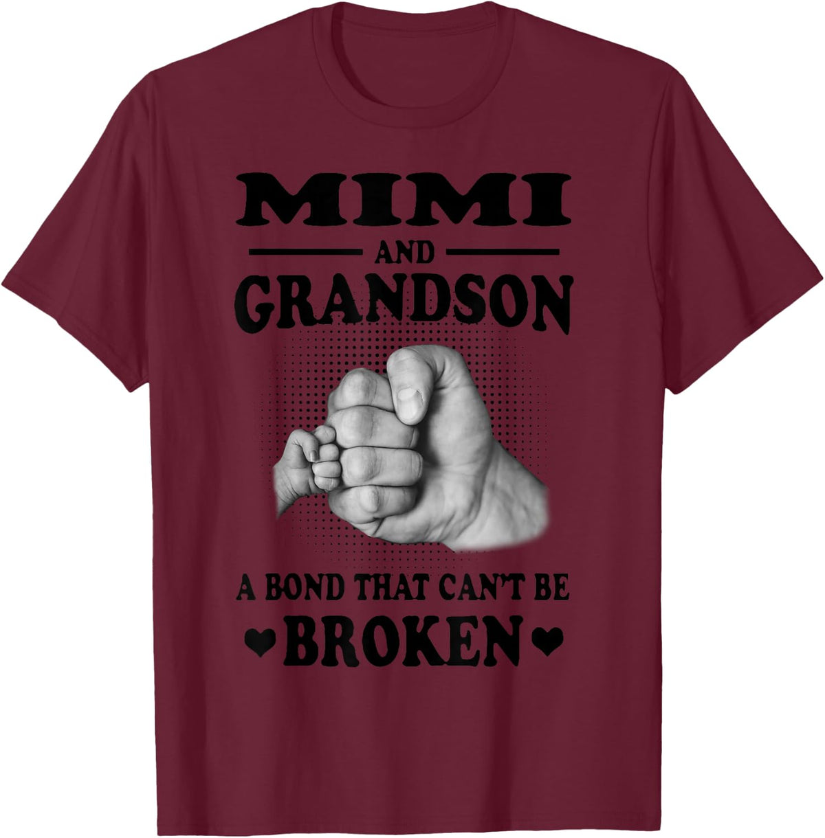 Mimi And Grandson A Bond That Can't Be Broken Gift T-Shirt - Burgundy