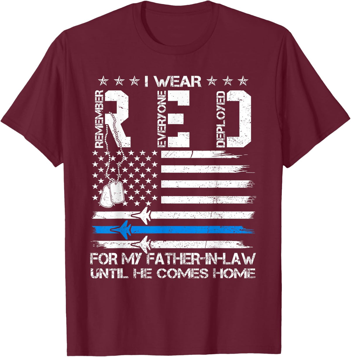 I Wear Red On Friday for My Father-in-Law Air Force Support T-Shirt - Burgundy