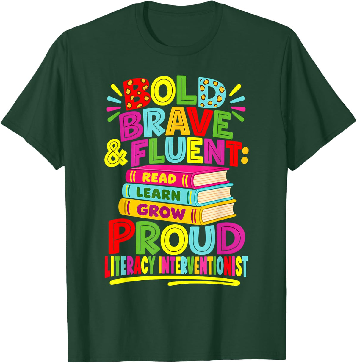 Proud Literacy Interventionist Reading Specialist Teacher T-Shirt - Dark Green