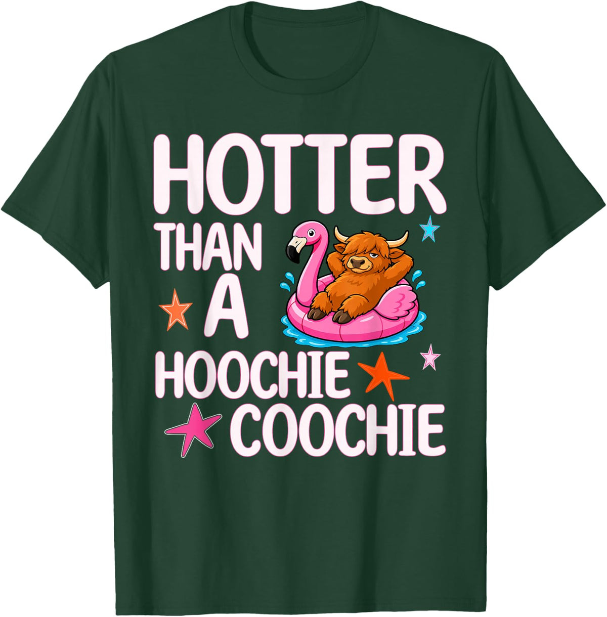 Hotter Than A Hoochie Coochie Funny Summer Highland Cow T-Shirt - Dark Green