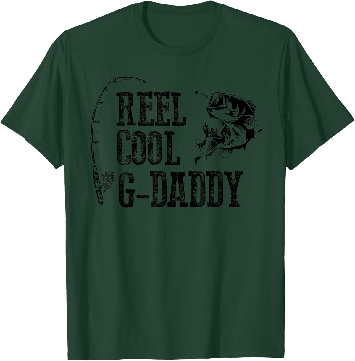 G-Daddy Fishing: Reel Cool G-Daddy Funny Design T-Shirt - Dark Green