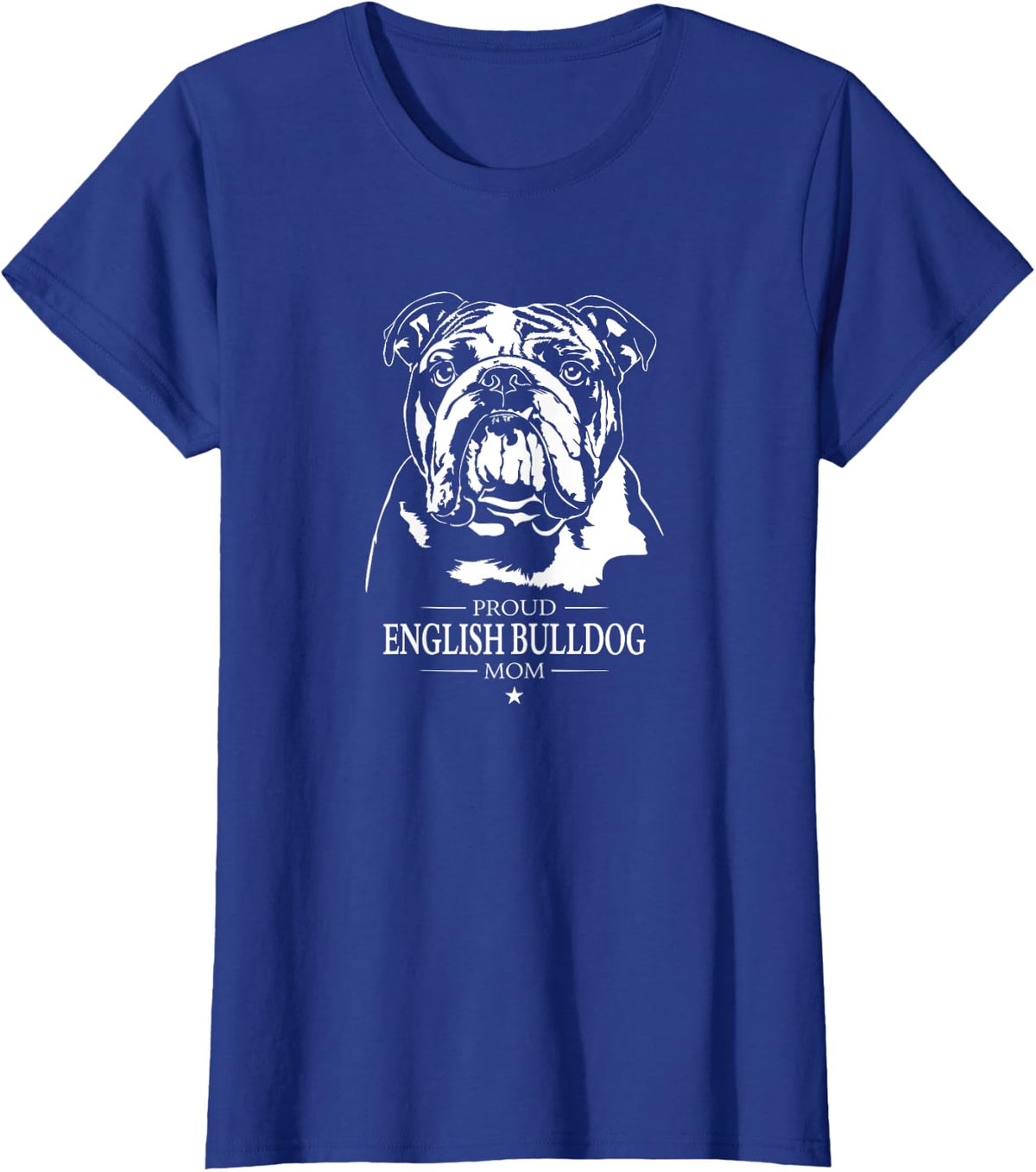 Proud English Bulldog mom dog mom English Bulldog dog T-Shirt - Royal Blue