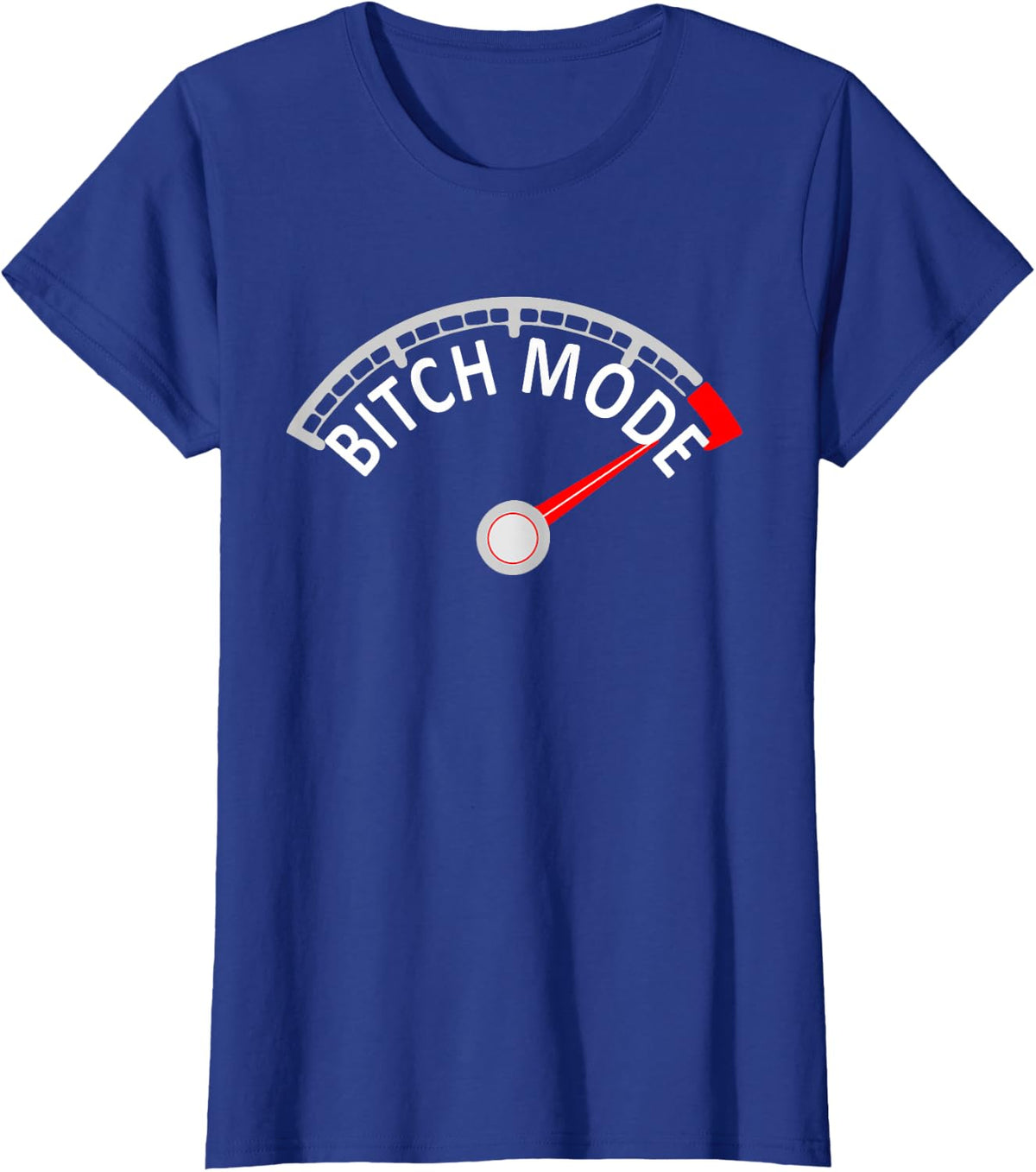 Bitch Mode Bad Attitude Meter For The Anti Social Person T-Shirt - Royal Blue