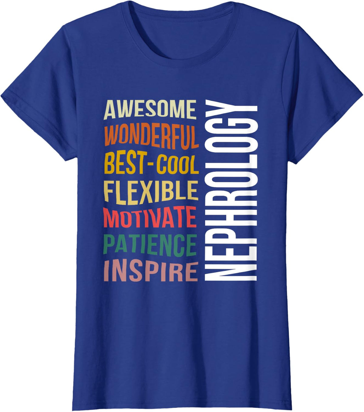 Dialysis Nurse Shirts Funny Week Nephrology Nurse T-Shirt - Royal Blue