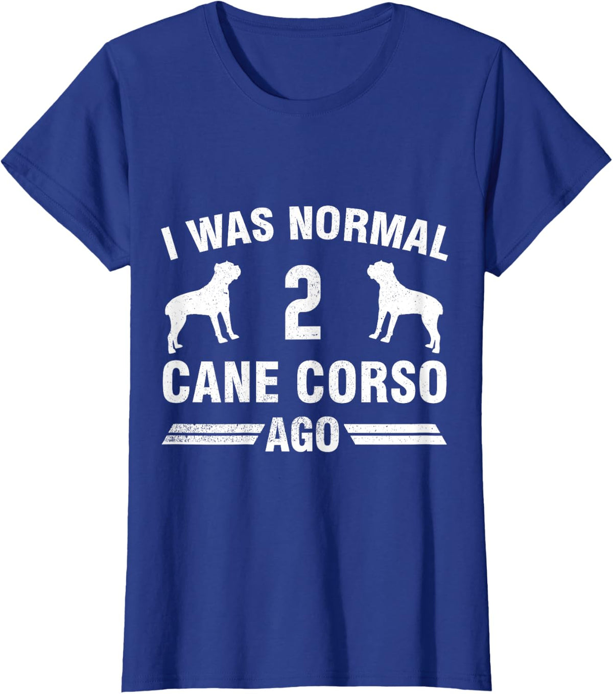I Was Normal 2 Cane Corso Ago Cane Corso Lover T-Shirt - Royal Blue