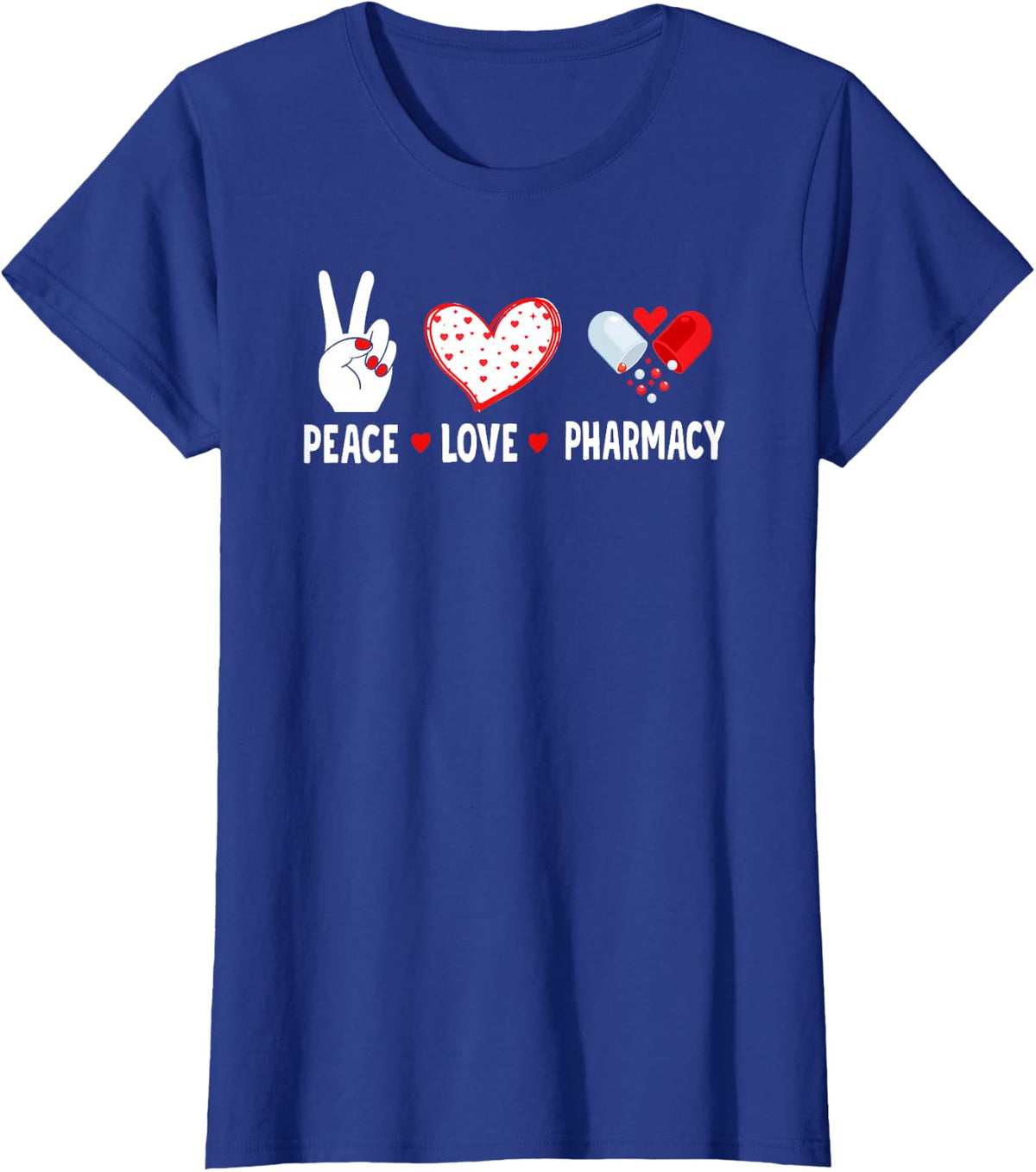 Peace Love Pharmacy Technician Pharmacist Student T-Shirt - Royal Blue