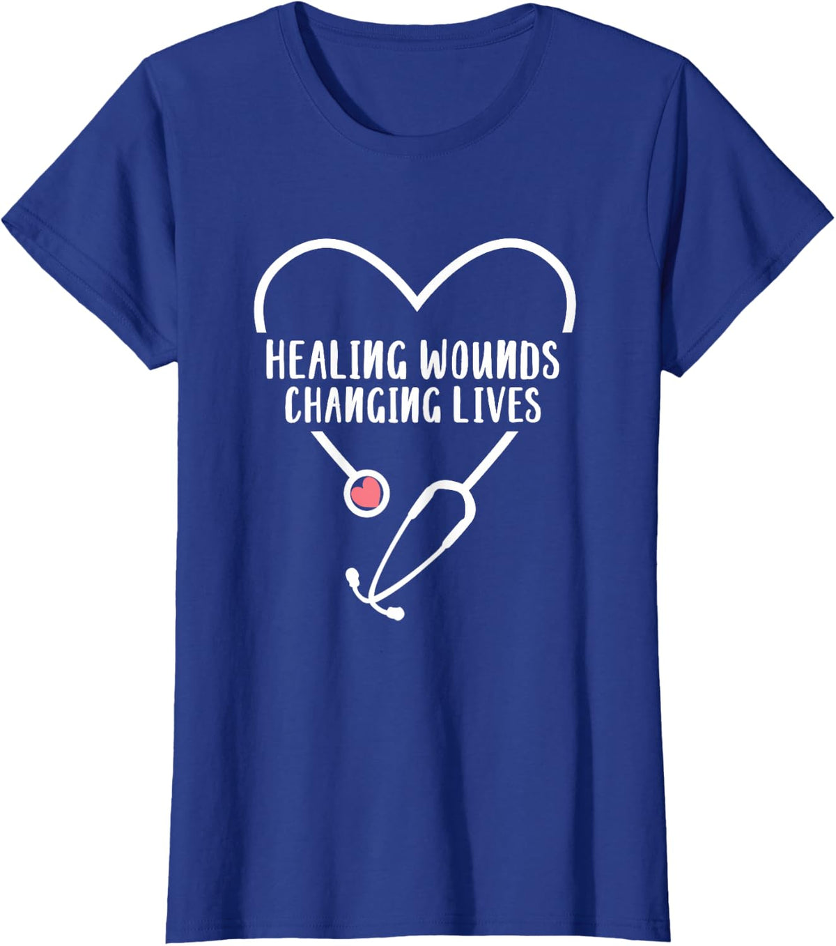 RN Wound Care Nurse Healing Wounds Changing Lives T-Shirt - Royal Blue