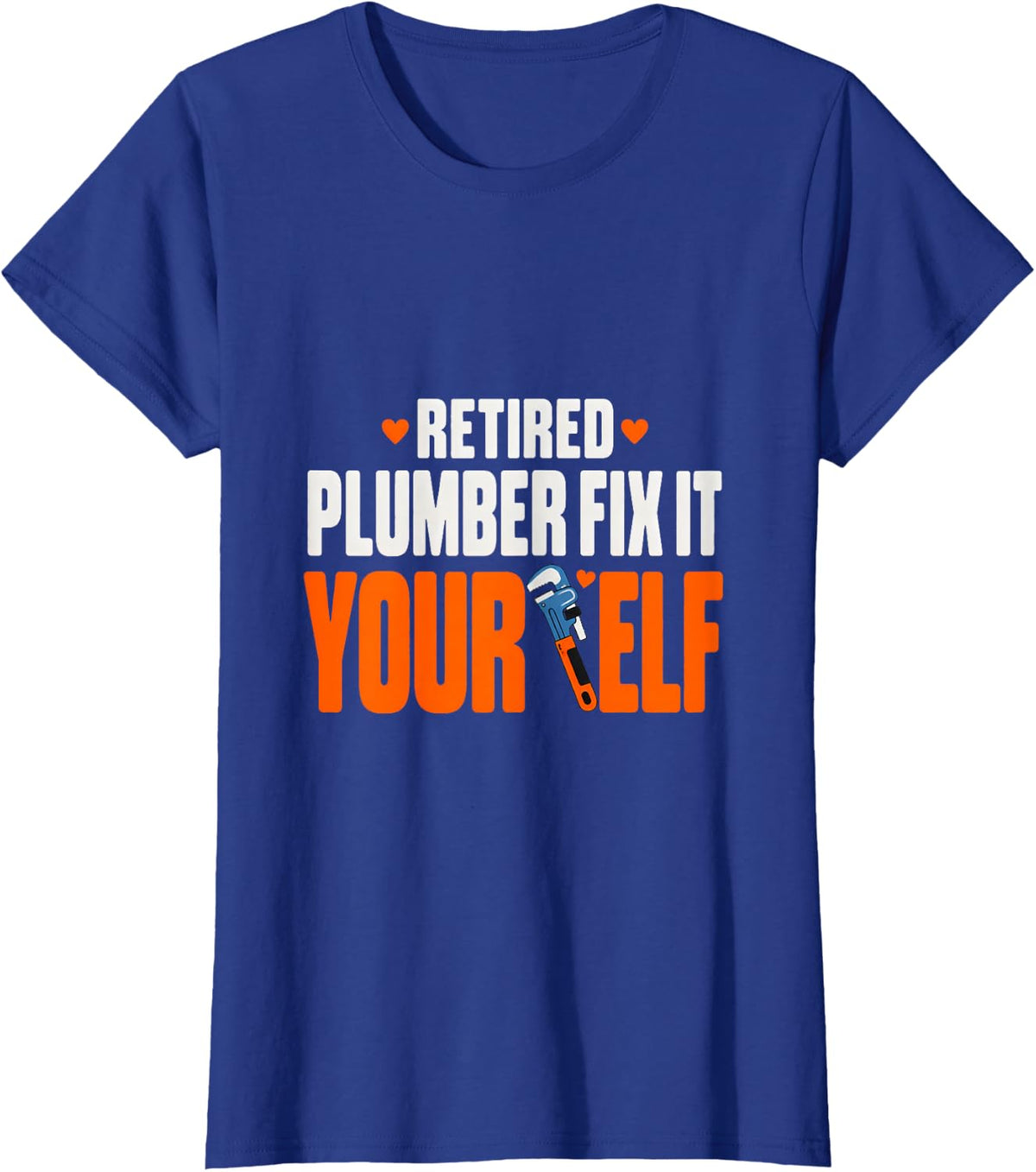 Retired Plumber Fix it Yourself Drain Surgeon Plumbing T-Shirt - Royal Blue
