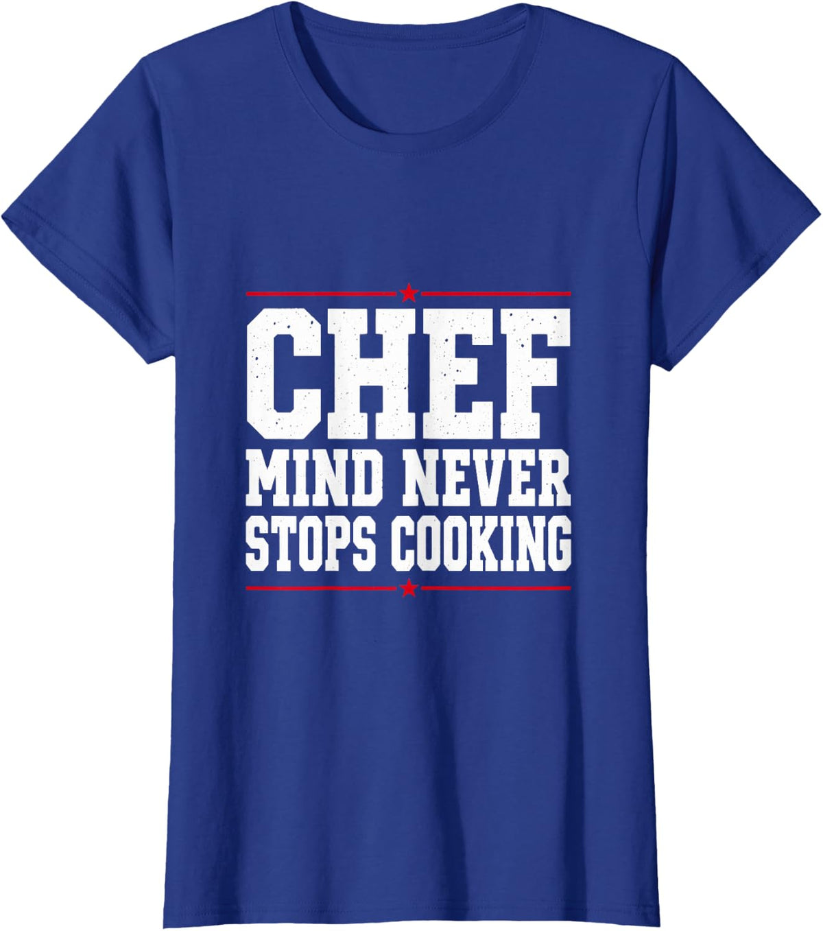 Chef Mind Never Stops Cooking T-Shirt - Royal Blue