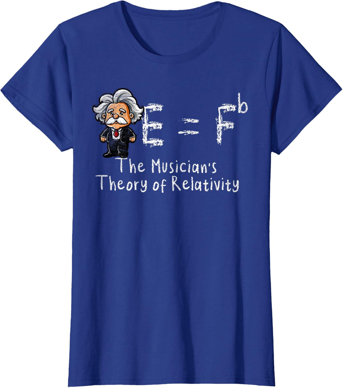 Einstein's Theory of Relativity Musicians E = Fb E = Fb E = mc2 T-Shirt - Royal Blue