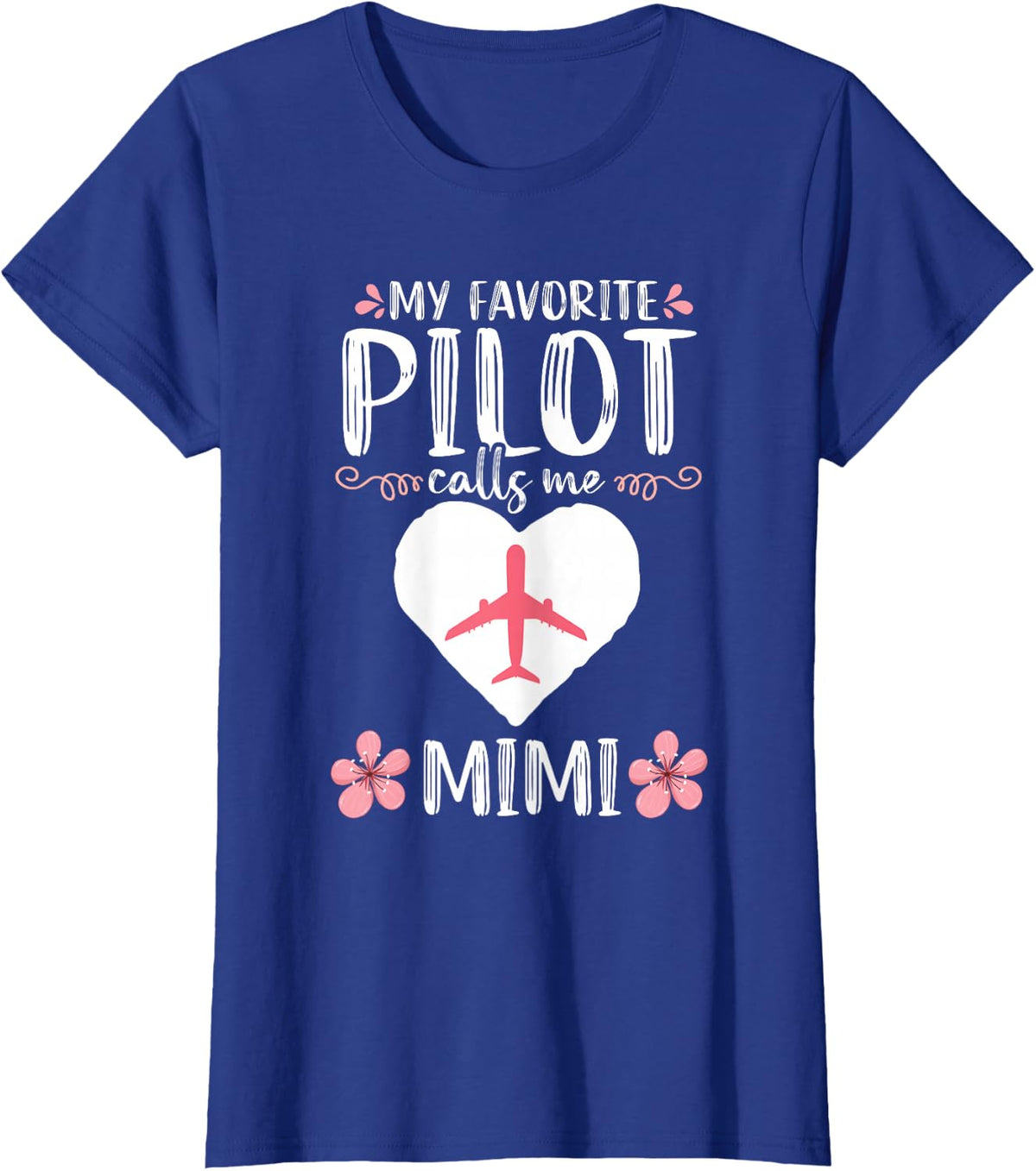 My Favorite Pilot calls me Mimi Grandma Airplane T-Shirt - Royal Blue