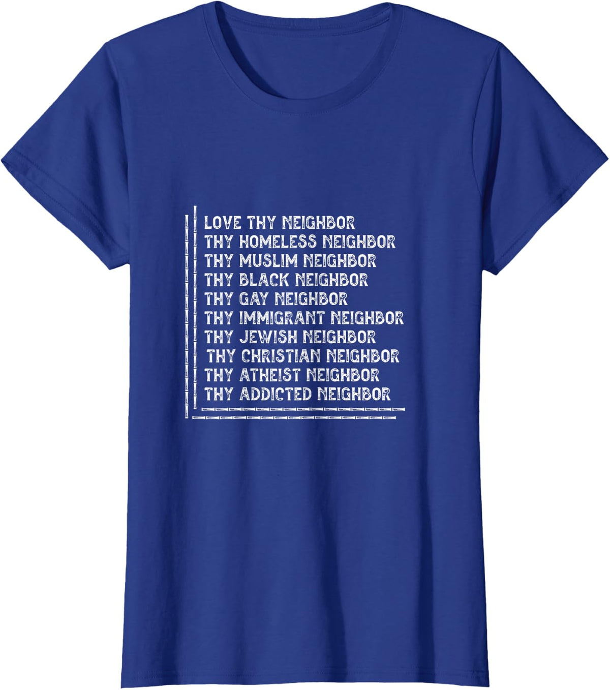 I Love Neighbor Homeless Muslim Black Gay Immigrant Gift T-Shirt - Royal Blue