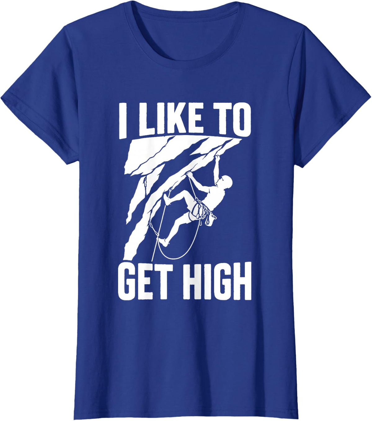 I Like to Get High Rock Climbing Bouldering Humor T-Shirt - Royal Blue