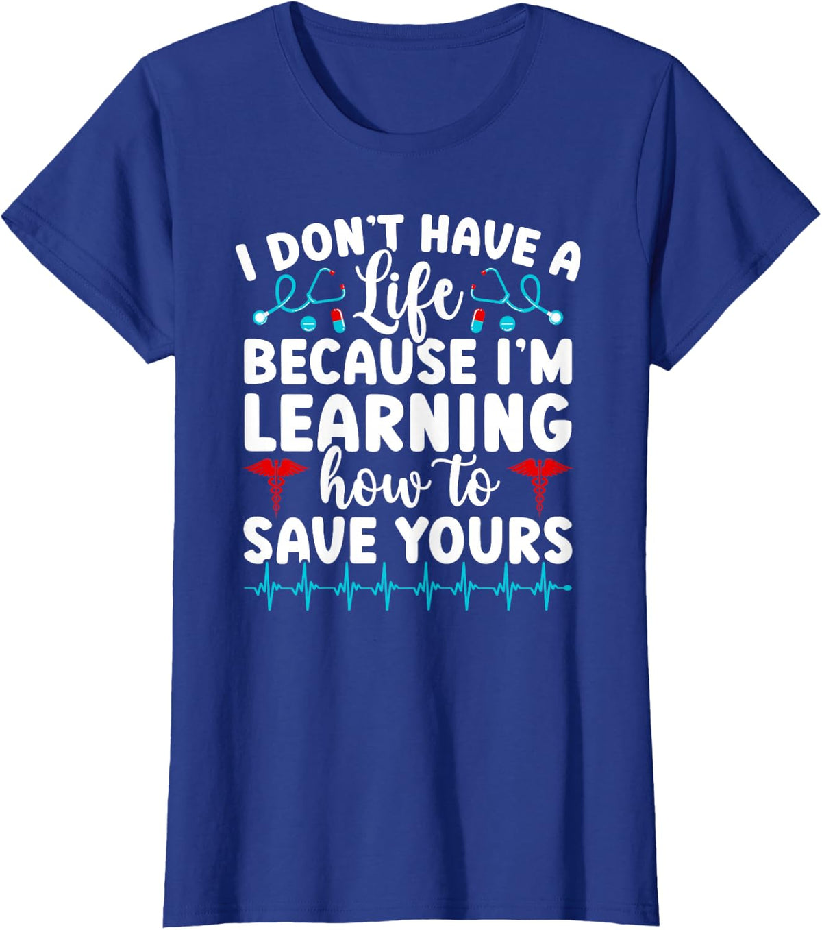 Future EMT in Progress EMT School Funny EMT Student T-Shirt - Royal Blue