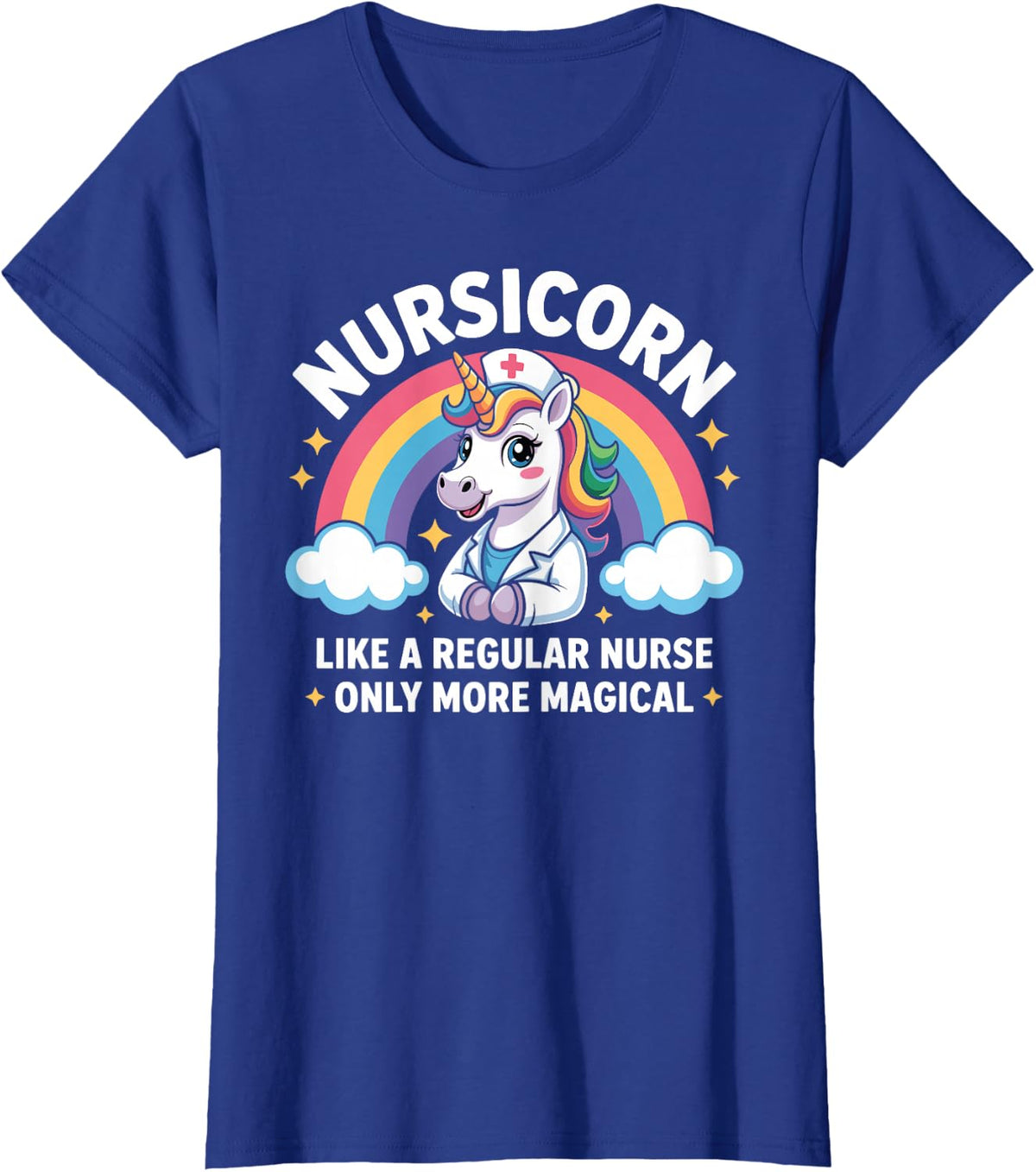 Magical Unicorn Nurse Nursicorn Rainbow RN Nurse Life T-Shirt - Royal Blue